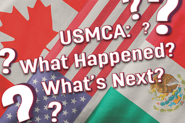 What Happened? What’s Next? - U.S., Mexico, Canada Trade Deal Agreement ...